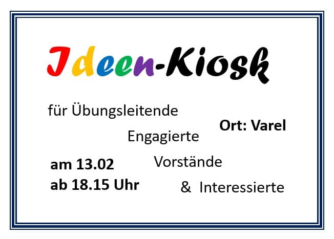 Ideen-Kiosk in Varel am 13.02.2024 von 18.15 bis 20.15 Uhr